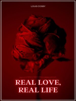 cover image of Real love, real life